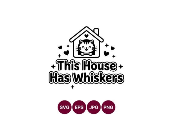 Download This House Has Whiskers SVG - Premium Resources